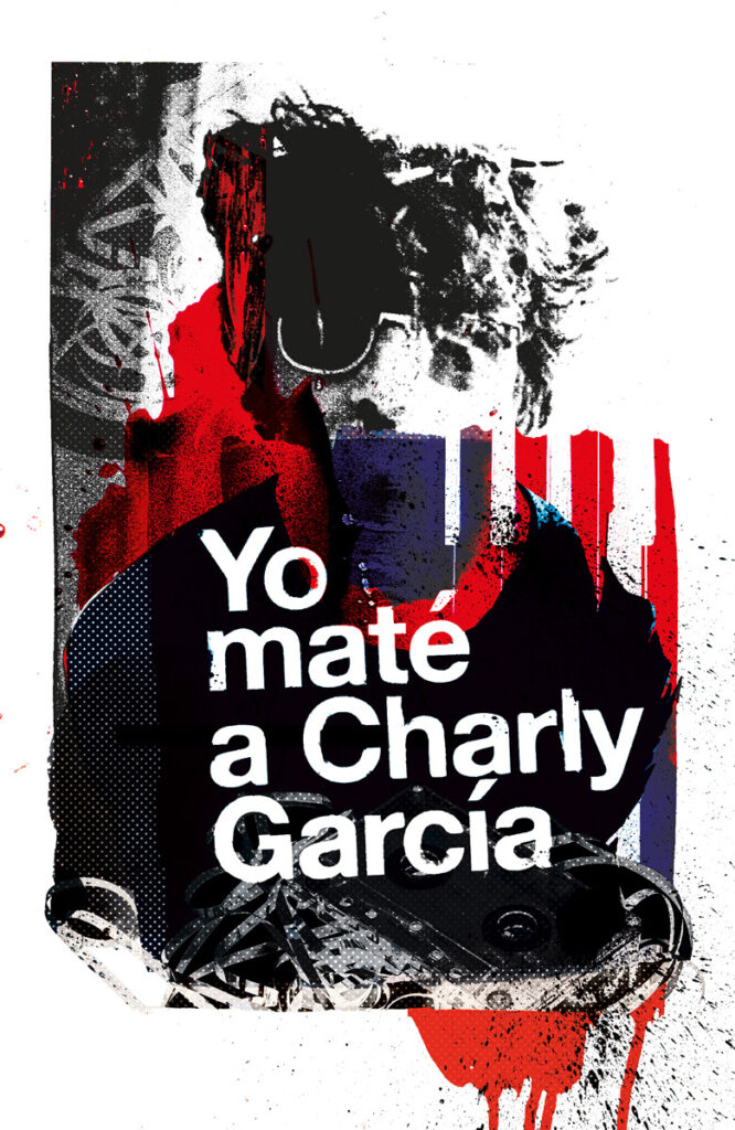 Yo-maté-a-Charly-Garcia